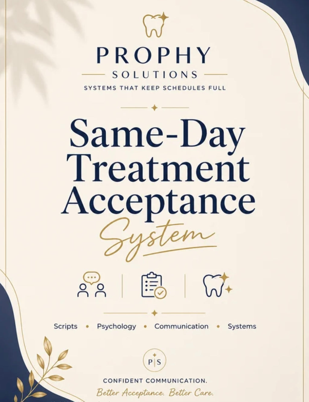 Same-Day Treatment Acceptance System